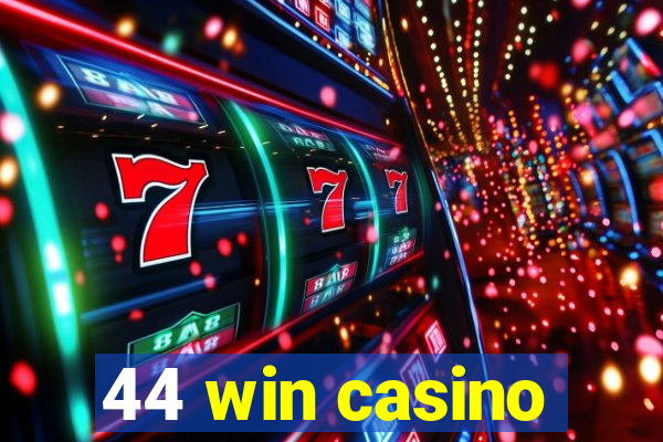 44 win casino